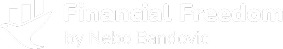 Financial Freedom by Nebo Bandovic